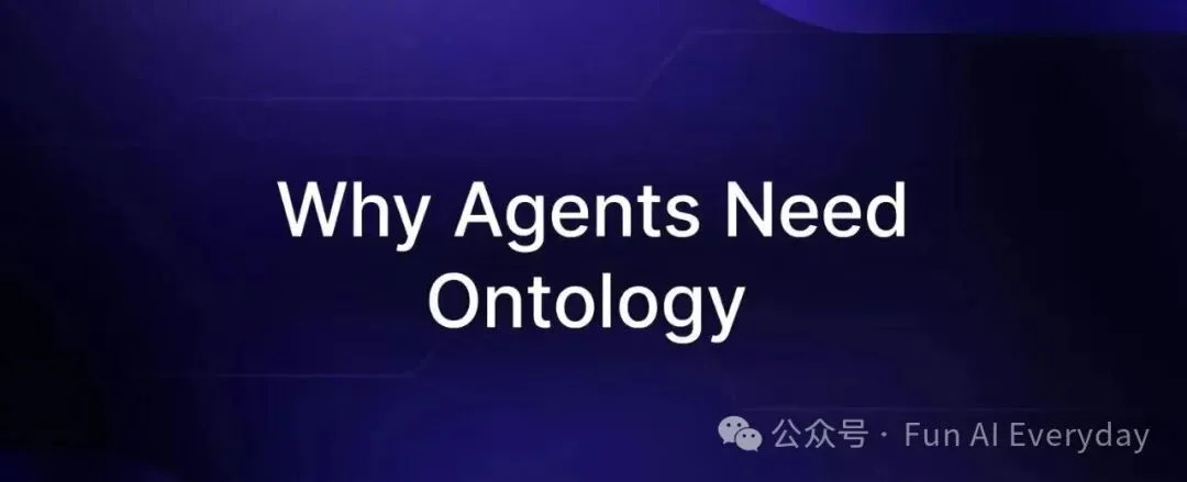 分享一种 AI 业务建模方法:Agent Ontology,Agent 本体论